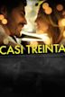 Casi Treinta