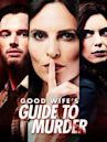 Good Wife's Guide to Murder