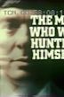 The Man Who Was Hunting Himself