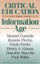 Critical Education in the New Information Age