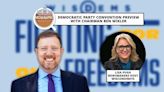 WisEye Morning Minute: Democratic Party Convention Preview with Chairman Ben Wikler