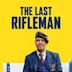 The Last Rifleman