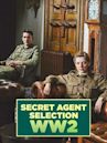 Secret Agent Selection: WW2