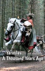 Yaroslav. A Thousand Years Ago