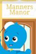 Manners Manor