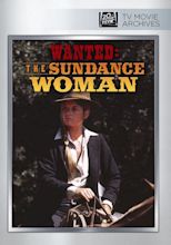 Wanted: The Sundance Woman (1976) - Lee Philips | Synopsis ...