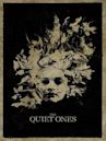 The Quiet Ones