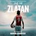 Jag Är Zlatan [Original Motion Picture Soundtrack]