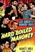 Hard Boiled Mahoney