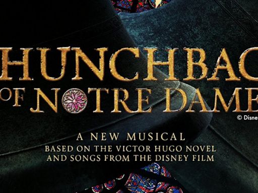 THE HUNCHBACK OF NOTRE DAME Opens This Friday At Herberger Theater Center