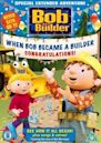 Bob the Builder: When Bob Became a Builder