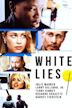 White Lies