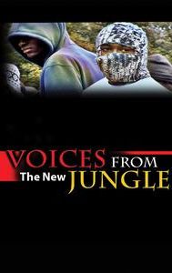 Voices From the New Jungle