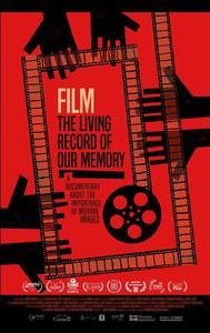 Film: The Living Record of Our Memory