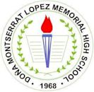 Doña Montserrat Lopez Memorial High School