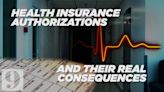 Health insurance authorizations & their real consequences