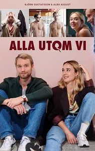 Alla utom vi