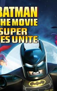 Lego Batman: The Movie - DC Super Heroes Unite