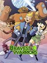 Bravest Warriors