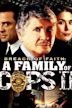 Breach of Faith: A Family of Cops 2