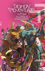 Digimon Adventure tri. Part 5: Coexistence