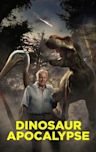 Dinosaurs - The Final Day with David Attenborough