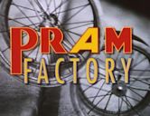 Pram Factory