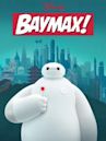 Baymax!