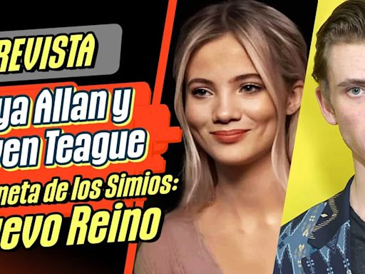 Entrevistamos a Freya Allan y Owen Teague, protagonistas de ‘El Planeta de los Simios: Nuevo Reino’