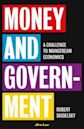 Money and Government: A Challenge to Mainstream Economics