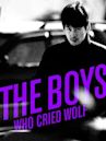 The Boys Who Cried Wolf