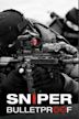 Snipers - Bulletproof