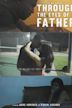 Through the Eyes of a Father