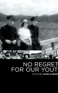 No Regrets for Our Youth