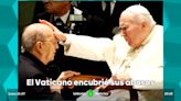 El Vaticano encubrió los abusos del líder de Los Legionarios de Cristo a menores durante 50 años