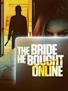 The Bride He Bought Online