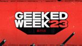 Netflix Geeked Week 2023 is almost here – these are the 8 movies and shows we're most excited for