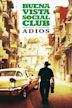 Buena Vista Social Club: Adios