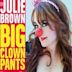 Big Clown Pants - Single