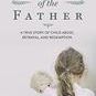 Wounds of the Father: A True Story of Child Abuse, Betrayal, and Redemption