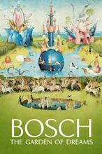 Bosch: The Garden of Dreams