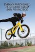 Danny MacAskill: Postcard from San Francisco