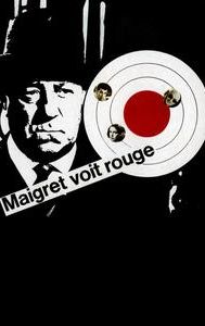 Maigret voit rouge