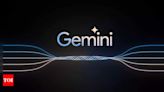 Gemini for Google Workspace gets an update: What’s changing, who’s impacted and more - Times of India