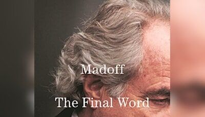 Bernie Madoff: Thoughts from the jailhouse