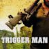 Trigger Man (2007 film)