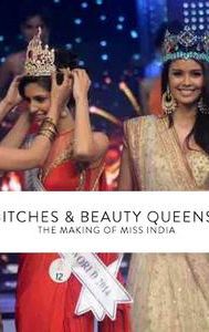 Bitches & Beauty Queens: The Making of Miss India