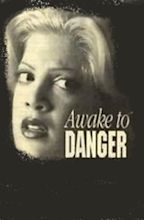 Awake to Danger (TV Movie 1995) - IMDb