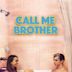 Call Me Brother