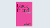 Ziwe's book 'Black Friend: Essays' is coming this fall—here's how to preorder it